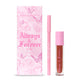 Duo de labios Always & Forever